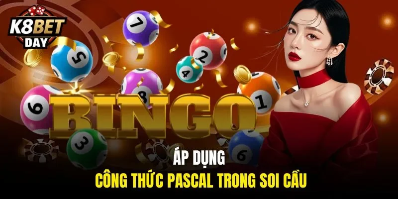 Áp dụng công thức pascal trong soi cầu