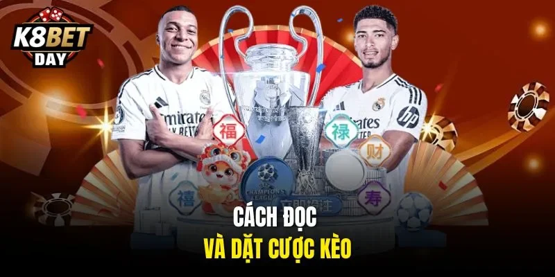 Cách đọc và dặt cược kèo