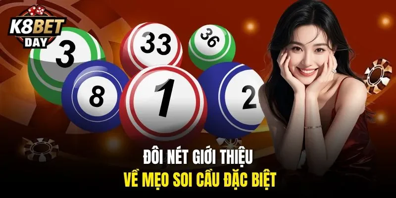 Đôi nét giới thiệu về mẹo soi cầu đặc biệt
