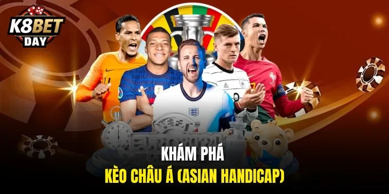 Khám phá kèo châu Á (Asian Handicap) 