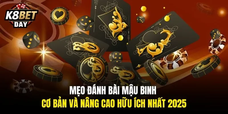 3 mẹo đánh bài Mậu Binh nâng cao hội viên nên biết