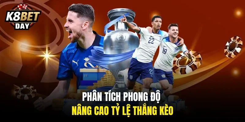 Phân tích phong độ – nâng cao tỷ lệ thắng kèo